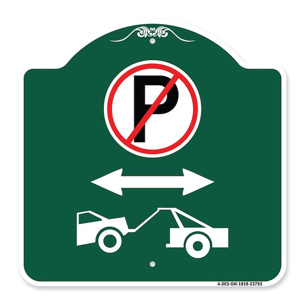 Signmission No Parking-Tow Away Zone W/ Graphic, Green & White Aluminum Sign, 18" x 18", GW-1818-23793 A-DES-GW-1818-23793 - main